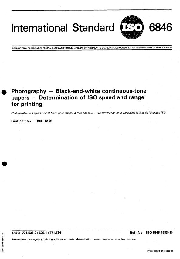 ISO 6846:1983 - Photography --  Black-and-white continuous-tone papers -- Determination of ISO speed and range for printing