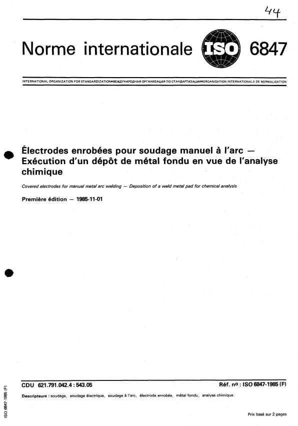 ISO 6847:1985 - Électrodes enrobées pour soudage manuel a l'arc -- Exécution d'un dépôt de métal fondu en vue de l'analyse chimique