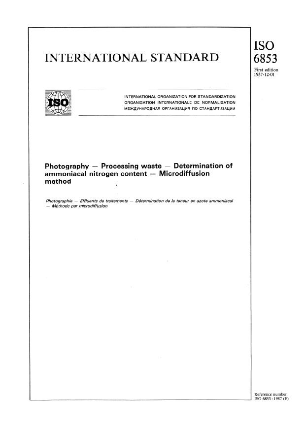 ISO 6853:1987 - Photography -- Processing waste -- Determination of ammoniacal nitrogen content -- Microdiffusion method