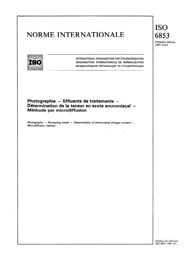 ISO 6853:1987 - Photographie -- Effluents de traitements -- Détermination de la teneur en azote ammoniacal -- Méthode par microdiffusion