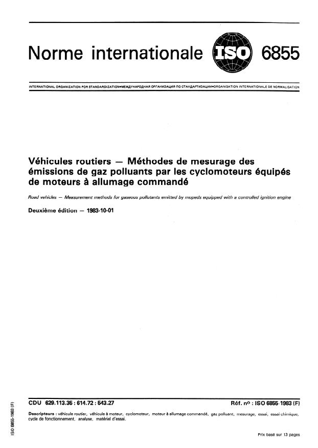ISO 6855:1983 - Véhicules routiers -- Méthodes de mesurage des émissions de gaz polluants par les cyclomoteurs équipés de moteurs a allumage commandé