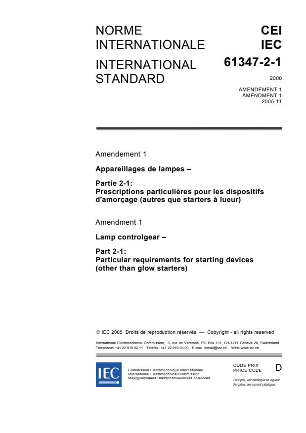 IEC 61347-2-1:2000/AMD1:2005 - Amendment 1 - Lamp controlgear - Part 2-1: Particular requirements for starting devices (other than glow starters)