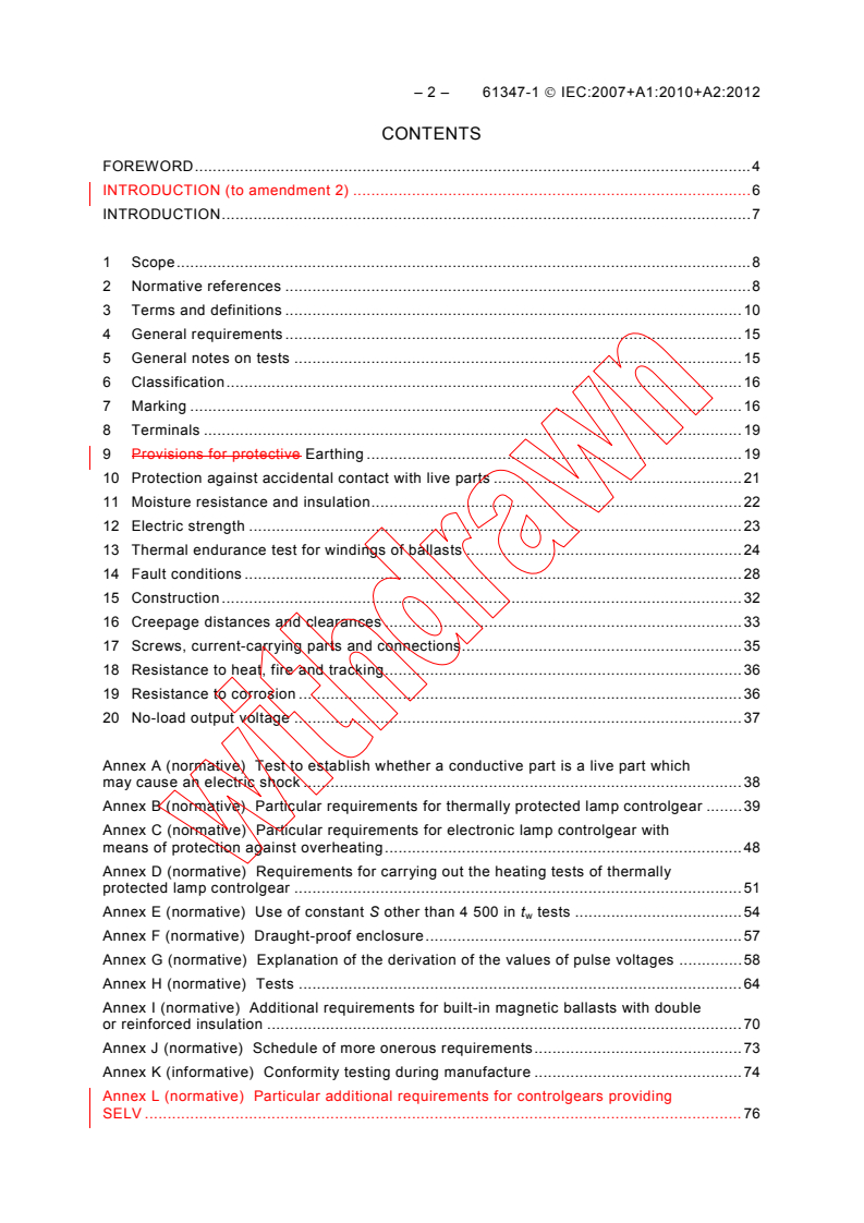 IEC 61347-1:2007 IEC 61347-1:2007+AMD1:2010+AMD2:2012 CSV - Lamp controlgear - Part 1: General and safety requirements
Released:11/27/2012
Isbn:9782832205044 - Page 4 preview