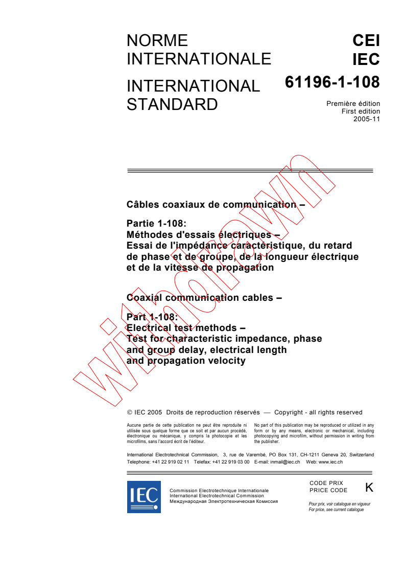 IEC 61196-1-108:2005 - Coaxial communication cables - Part 1-108: Electrical test methods - Test for characteristic impedance, phase and group delay, electrical length and propagation velocity
Released:11/17/2005
Isbn:2831883512