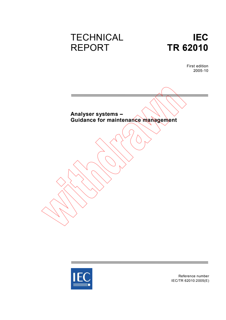 IEC TR 62010:2005 - Analyser systems - Guidance for maintenance management
Released:10/28/2005
Isbn:2831882451