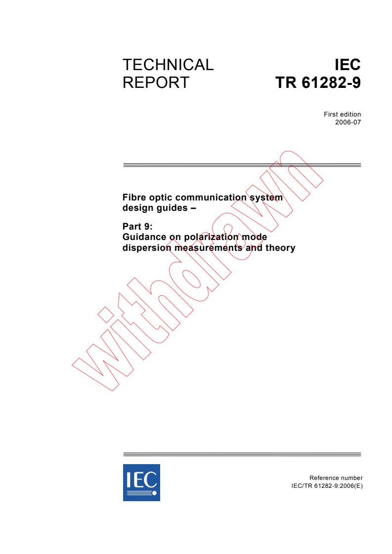 IEC TR 61282-9:2006 - Fibre optic communication system design guides - Part 9: Guidance on polarization mode dispersion measurements and theory
Released:7/11/2006
Isbn:2831887240