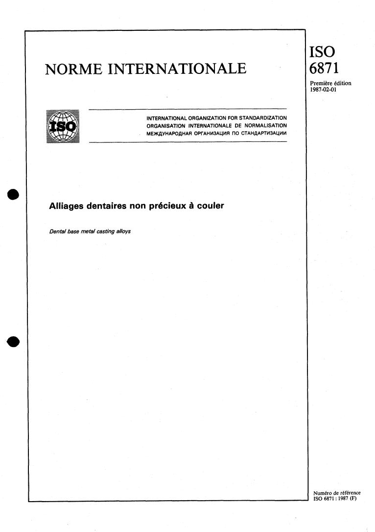 ISO 6871:1987 - Dental base metal casting alloys
Released:1/29/1987