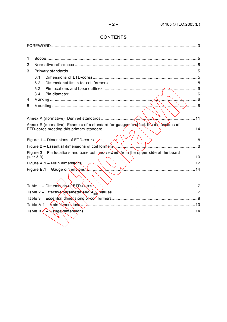 IEC 61185:2005 IEC 61185:2005 - Ferrite cores (ETD-cores) intended for use in power supply applications - Dimensions
Released:6/10/2005
Isbn:2831879981 - Page 4 preview