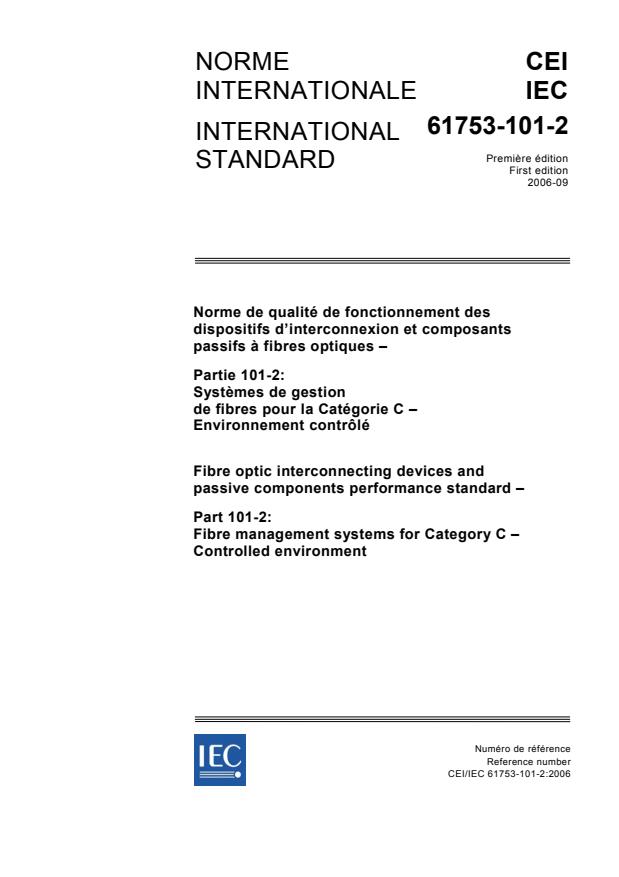 IEC 61753-101-2:2006 - Fibre optic interconnecting devices and passive components performance standard - Part 101-2: Fibre management systems for Category C - Controlled environment