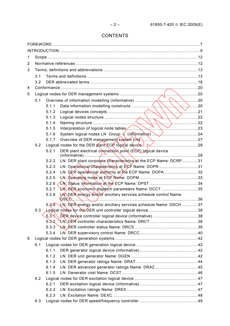 IEC 61850-7-420:2009 IEC 61850-7-420:2009 - Communication networks and systems for power utility automation - Part 7-420: Basic communication structure - Distributed energy resources logical nodes
Released:3/10/2009
Isbn:9782889105786 - Page 4 preview