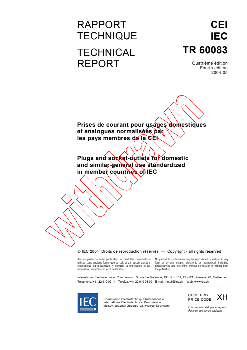 IEC TR 60083:2004 - Plugs and socket-outlets for domestic and similar general use standardized in member countries of IEC
Released:5/11/2004
Isbn:2831874912