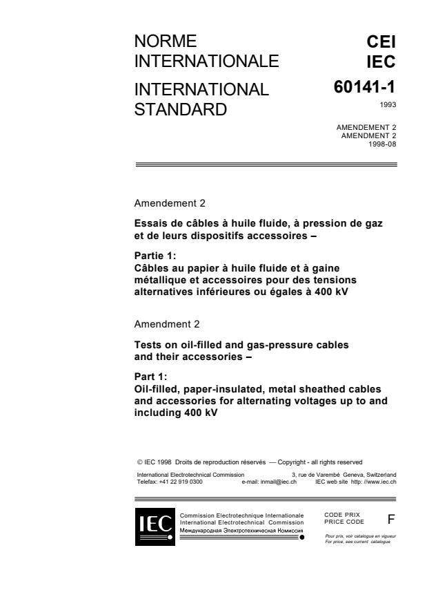 IEC 60141-1:1993/AMD2:1998 - Amendment 2 - Tests on oil-filled and gas-pressure cables and their accessories - Part 1: Oil-filled, paper or polypropylene paper laminate insulated, metal-sheathed cables and accessories for alternating voltages up to and including 500 kV