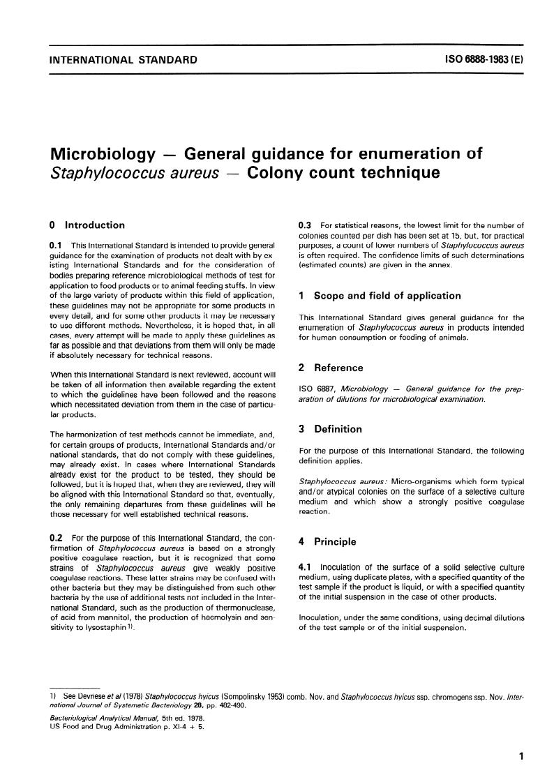 ISO 6888:1983 - Microbiology — General guidance for enumeration of Staphylococcus aureus — Colony count technique
Released:5/1/1983