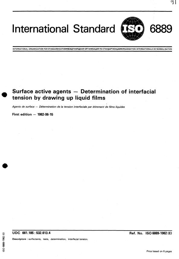 ISO 6889:1982 - Surface active agents -- Determination of interfacial tension by drawing up liquid films
