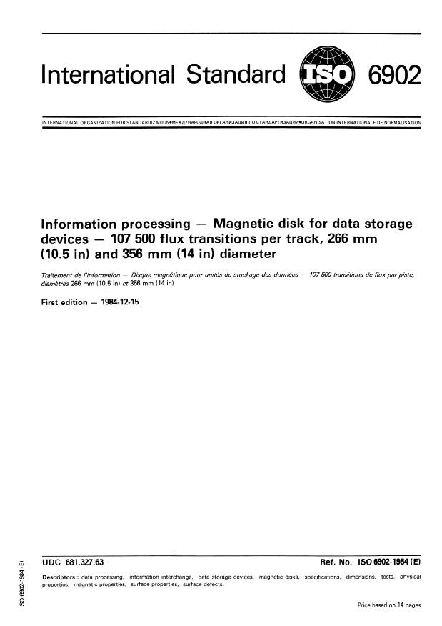ISO 6902:1984 - Information processing -- Magnetic disk for data storage devices -- 107 500 flux transitions per track, 266 mm (10.5 in) and 356 mm (14 in) diameter