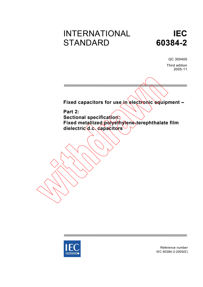 IEC 60384-2:2005 - Fixed capacitors for use in electronic equipment - Part 2: Sectional specification: Fixed metallized polyethylene-terephthalate film dielectric d.c. capacitors
Released:11/9/2005
Isbn:2831883342