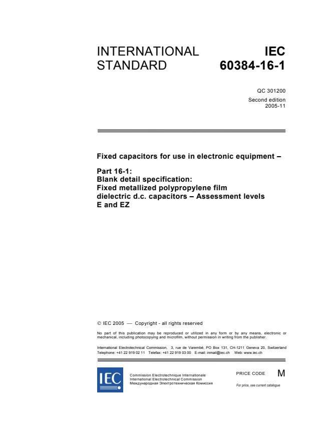 IEC 60384-16-1:2005 - Fixed capacitors for use in electronic equipment - Part 16-1: Blank detail specification: Fixed metallized polypropylene film dielectric d.c. capacitors - Assessment levels E and EZ