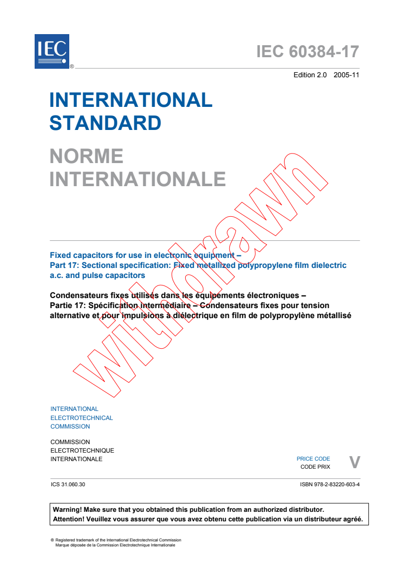 IEC 60384-17:2005 - Fixed capacitors for use in electronic equipment - Part 17: Sectional specification: Fixed metallized polypropylene film dielectric a.c. and pulse capacitors
Released:11/9/2005
Isbn:9782832206034