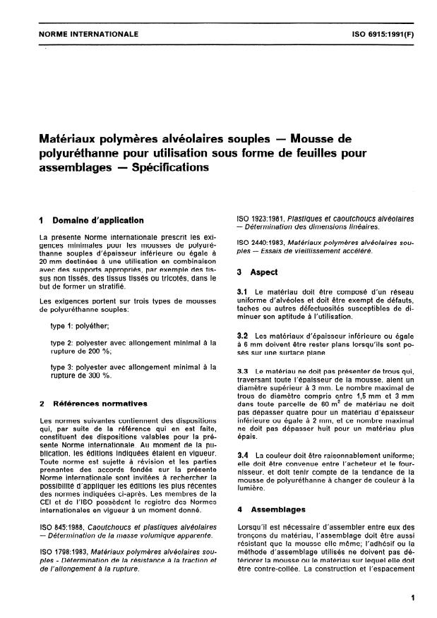 ISO 6915:1991 - Matériaux polymeres alvéolaires souples -- Mousse de polyuréthanne pour utilisation sous forme de feuilles pour assemblages -- Spécifications
