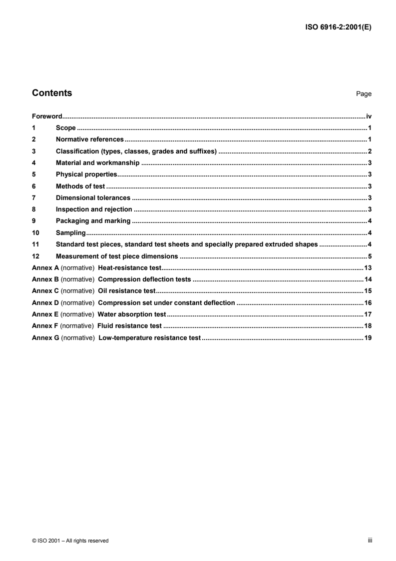 ISO 6916-2:2001 ISO 6916-2:2001 - Flexible cellular polymeric materials — Sponge and expanded cellular rubber products — Specification — Part 2: Mouldings and extrusions
Released:12/20/2001