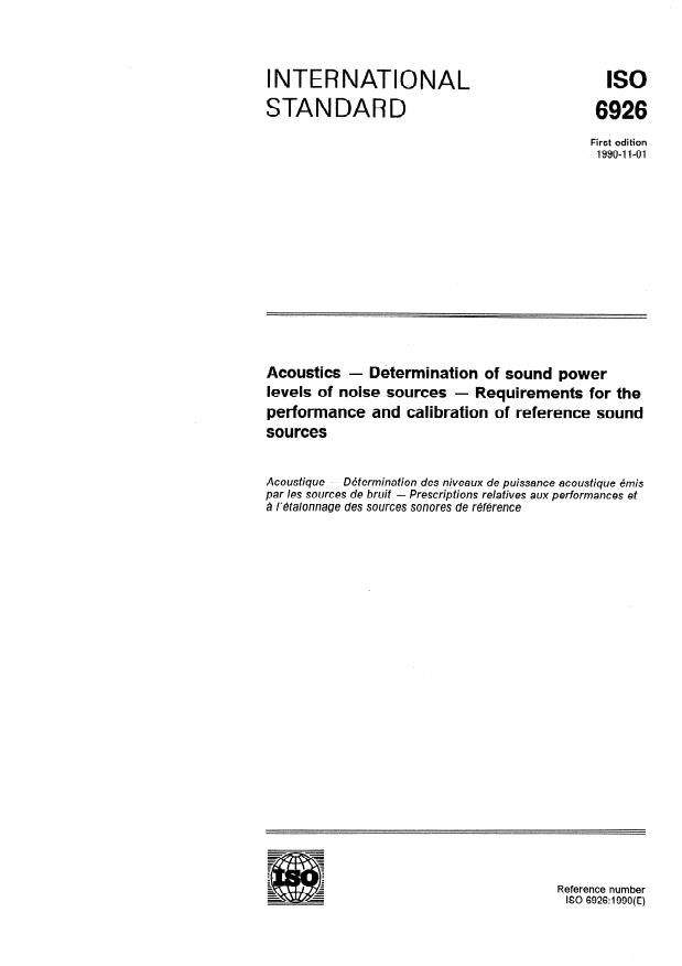 ISO 6926:1990 - Acoustics -- Determination of sound power levels of noise sources -- Requirements for the performance and calibration of reference sound sources