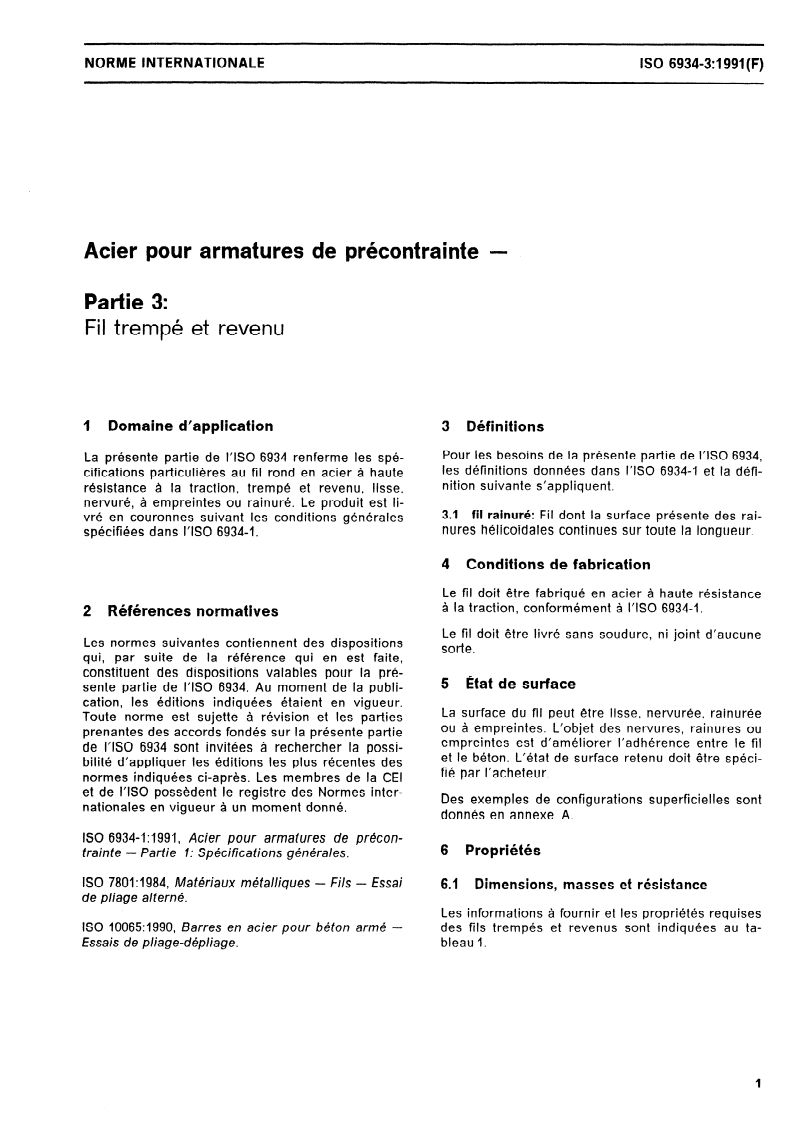 ISO 6934-3:1991 - Acier pour armatures de précontrainte — Partie 3: Fil trempé et revenu
Released:12/12/1991