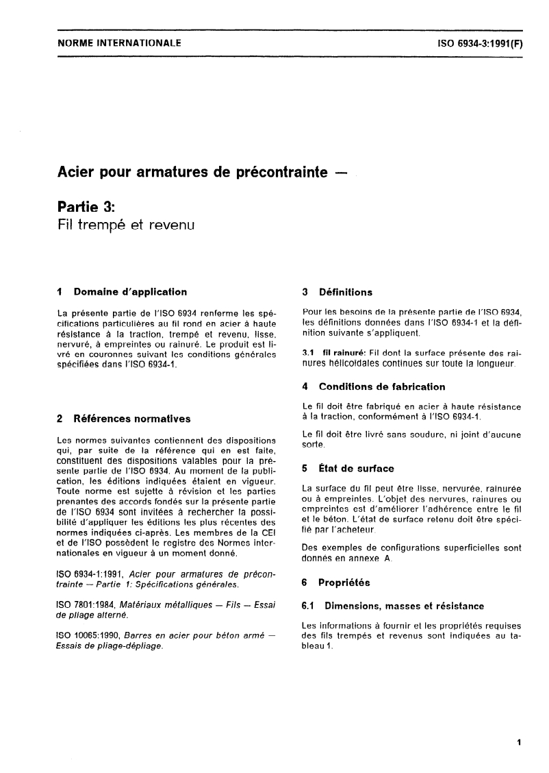 ISO 6934-3:1991 - Acier pour armatures de précontrainte — Partie 3: Fil trempé et revenu
Released:12/12/1991