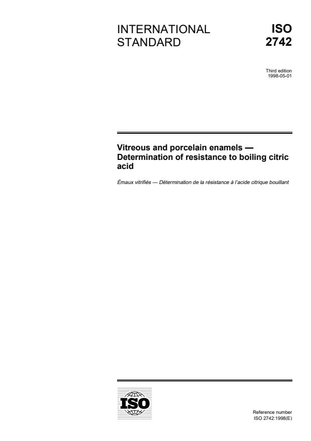 ISO 2742:1998 - Vitreous and porcelain enamels -- Determination of resistance to boiling citric acid
