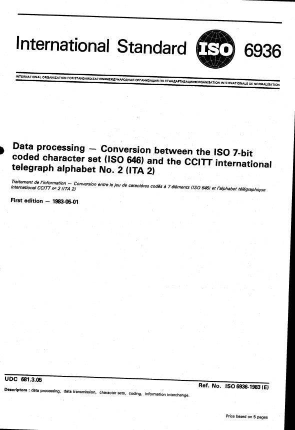 ISO 6936:1983 - Information processing -- Conversion between the two coded character sets of ISO 646 and ISO 6937-2 and the CCITT international telegraph alphabet No. 2 (ITA 2)