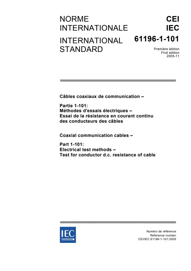 IEC 61196-1-101:2005 - Coaxial communication cables - Part 1-101: Electrical test methods - Test for conductor d.c. resistance of cable