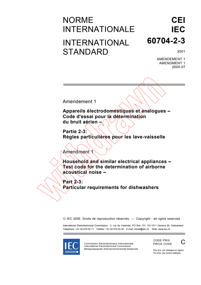 IEC 60704-2-3:2001/AMD1:2005 - Amendment 1 - Household and similar electrical appliances - Test code for the determination of airborne acoustical noise - Part 2-3: Particular requirements for dishwashers
Released:7/6/2005
Isbn:2831880602