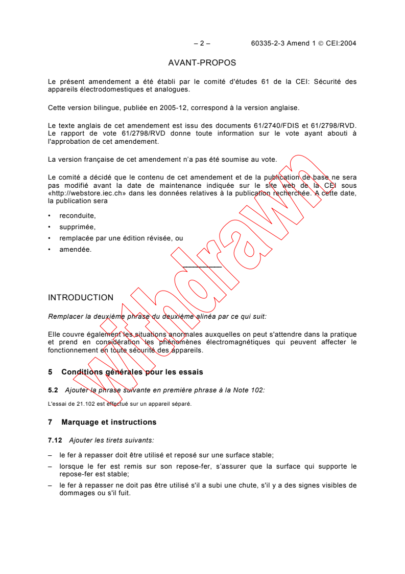 IEC 60335-2-3:2002/AMD1:2004 IEC 60335-2-3:2002/AMD1:2004 - Amendment 1 - Household and similar electrical appliances - Safety - Part 2-3: Particular requirements for electric irons
Released:11/22/2004
Isbn:2831883741 - Page 4 preview