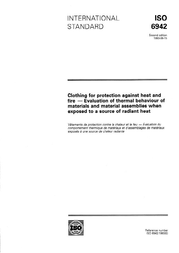ISO 6942:1993 - Clothing for protection against heat and fire -- Evaluation of thermal behaviour of materials and material assemblies when exposed to a source of radiant heat