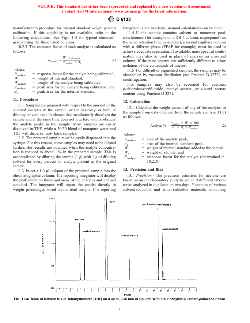 ASTM D6133-00 - Test Method for Acetone, <i>p</i>-Chlorobenzotrifluoride, Methyl Acetate or <i>t</i>-Butyl Acetate Content of Solvent-Reducible and Water-Reducible Paints, Coatings, Resins, and Raw Materials by Direct Injection Into a Gas Chromatograph