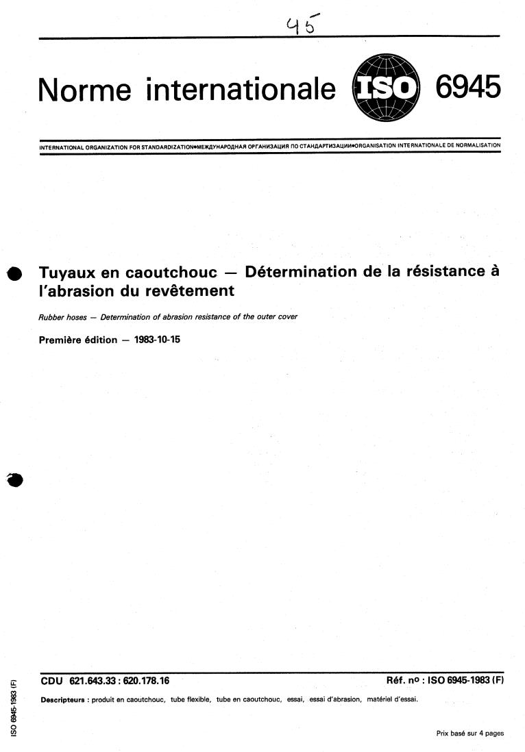 ISO 6945:1983 - Rubber hoses — Determination of abrasion resistance of the outer cover
Released:10/1/1983