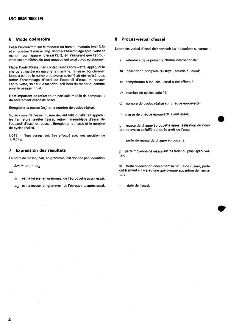 ISO 6945:1983 ISO 6945:1983 - Rubber hoses — Determination of abrasion resistance of the outer cover
Released:10/1/1983 - Page 4 preview