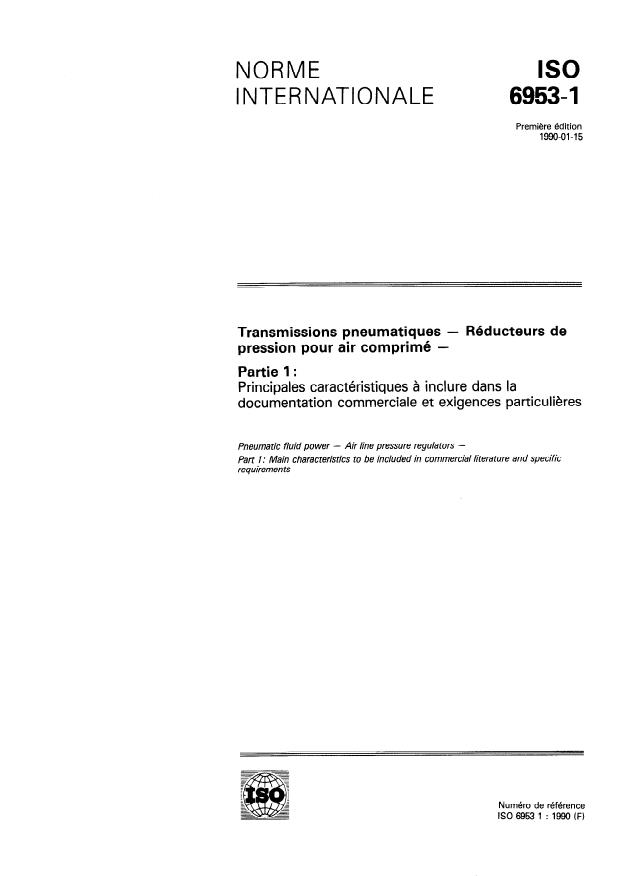 ISO 6953-1:1990 - Transmissions pneumatiques -- Réducteurs de pression pour air comprimé