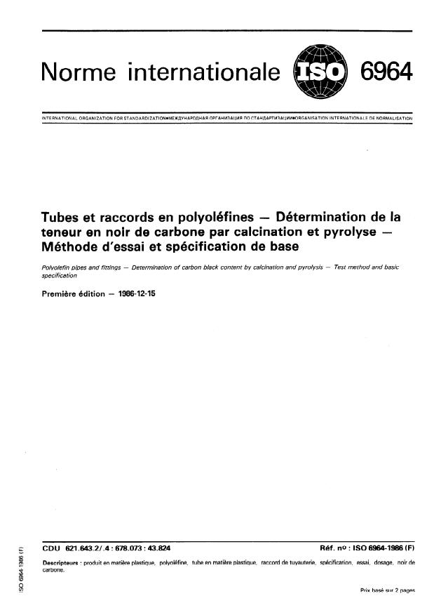 ISO 6964:1986 - Tubes et raccords en polyoléfines -- Détermination de la teneur en noir de carbone par calcination et pyrolyse -- Méthode d'essai et spécification de base