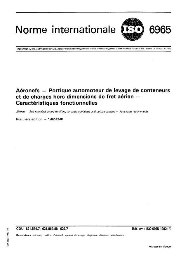 ISO 6965:1982 - Aéronefs -- Portique automoteur de levage de conteneurs et de charges hors dimensions de fret aérien -- Caractéristiques fonctionnelles