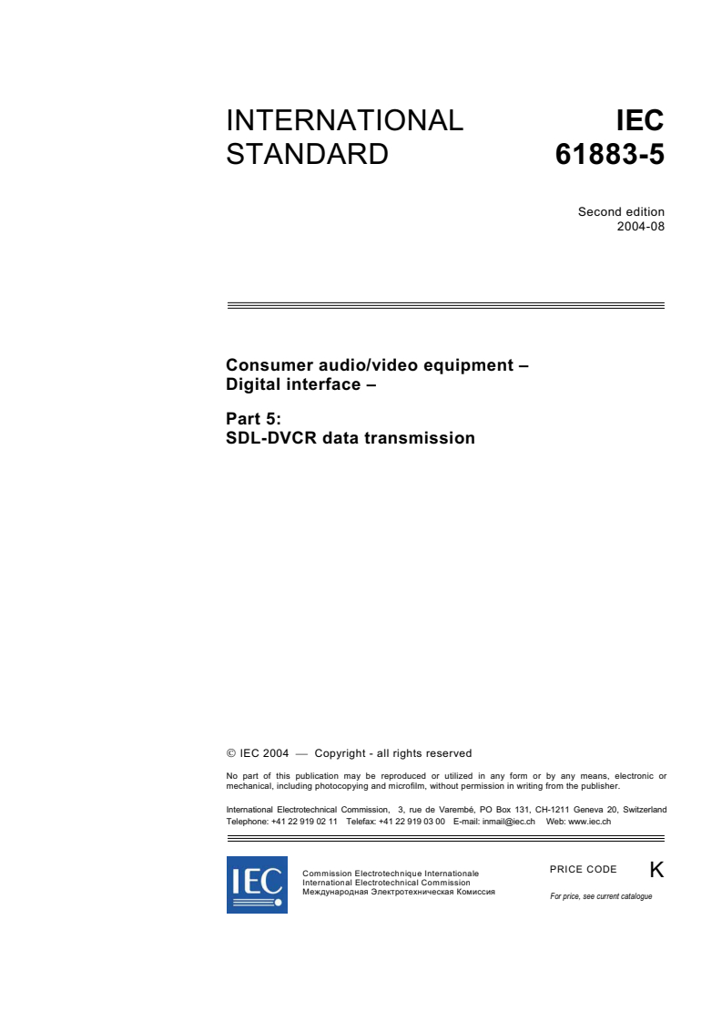 IEC 61883-5:2004 - Consumer audio/video equipment - Digital interface - Part 5: SDL-DVCR data transmission
Released:8/27/2004
Isbn:2831876354