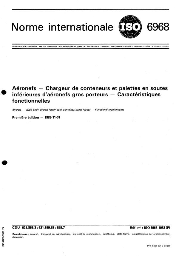 ISO 6968:1983 - Aéronefs -- Chargeur de conteneurs et palettes en soutes inférieures d'aéronefs gros porteurs -- Caractéristiques fonctionnelles