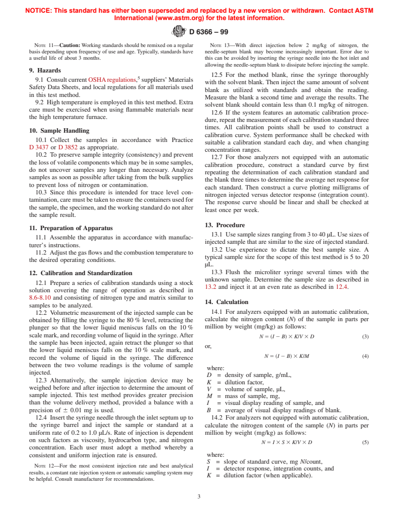 ASTM D6366-99 - Standard Test Method for Total Trace Nitrogen and Its Derivatives in Liquid Aromatic Hydrocarbons by Oxidative Combustion and Electrochemical Detection (Withdrawn 2006)