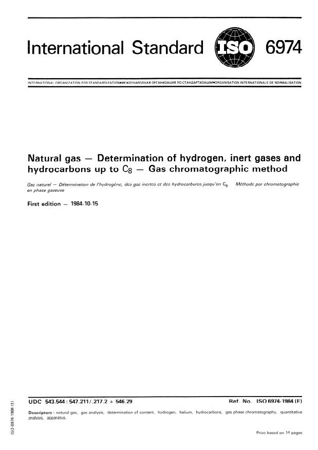 ISO 6974:1984 - Natural gas -- Determination of hydrogen, inert gases and hydrocarbons up to C8 -- Gas chromatographic method