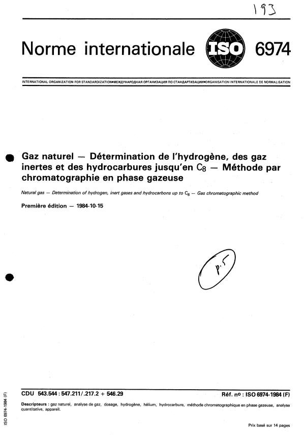 ISO 6974:1984 - Gaz naturel -- Détermination de l'hydrogene, des gaz inertes et des hydrocarbures jusqu'en C8 -- Méthode par chromatographie en phase gazeuse
