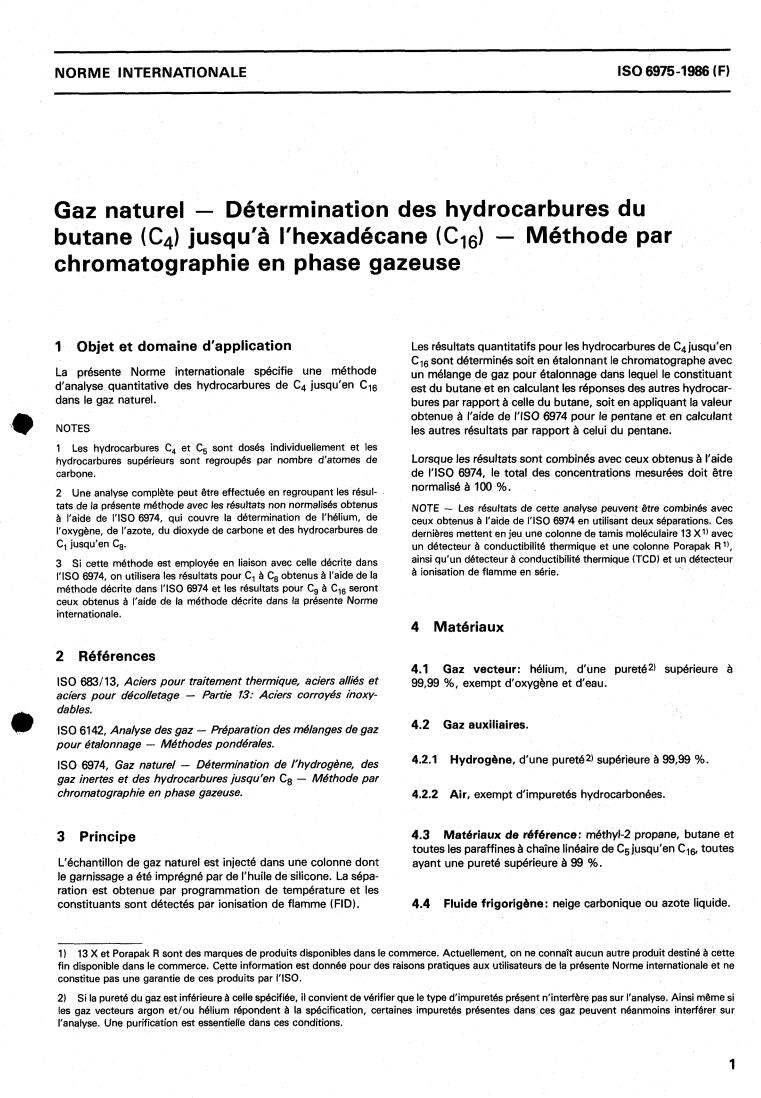 ISO 6975:1986 - Natural gas — Determination of hydrocarbons from butane (C4) to hexadecane (C16) — Gas chromatographic method
Released:6/19/1986