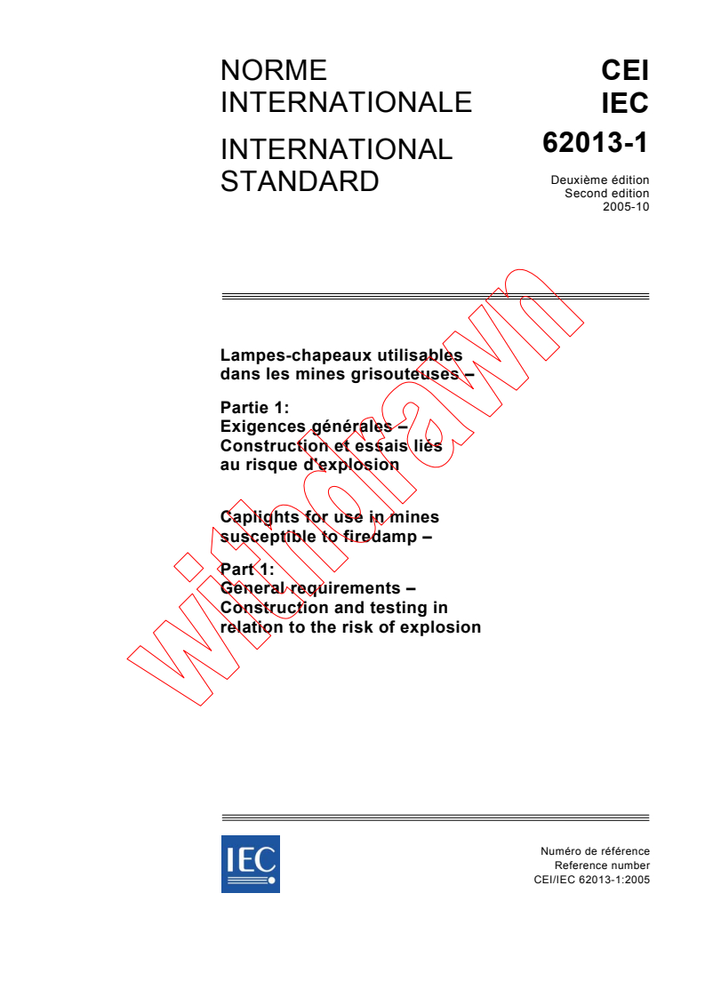 IEC 62013-1:2005 - Caplights for use in mines susceptible to firedamp - Part 1: General requirements - Construction and testing in relation to the risk of explosion
Released:10/24/2005
Isbn:2831882850