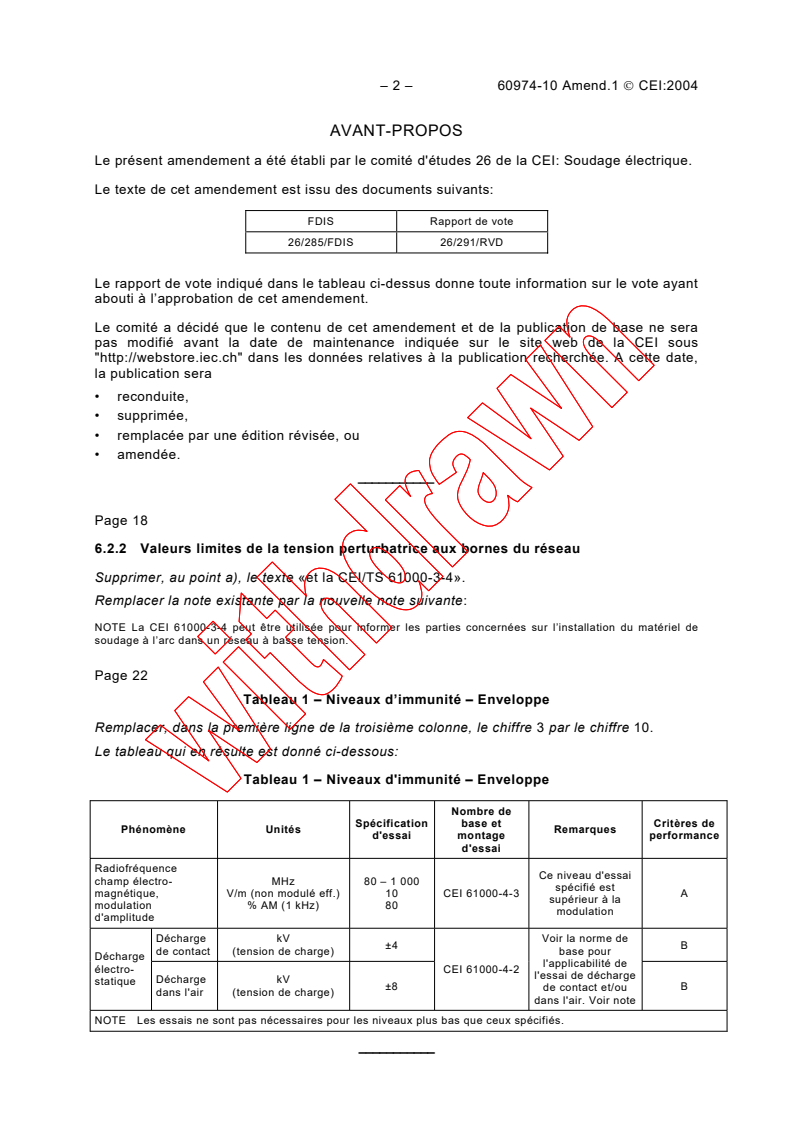 IEC 60974-10:2002/AMD1:2004 IEC 60974-10:2002/AMD1:2004 - Amendment 1 - Arc welding equipment - Part 10: Electromagnetic compatibility (EMC) requirements
Released:8/17/2004
Isbn:2831876273 - Page 2 preview