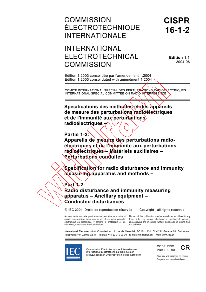 CISPR 16-1-2:2003+AMD1:2004 CSV - Specification for radio disturbance and immunity measuring apparatus and methods - Part 1-2: Radio disturbance and immunity measuring apparatus - Ancillary equipment - Conducted disturbances
Released:6/7/2004
Isbn:2831874963