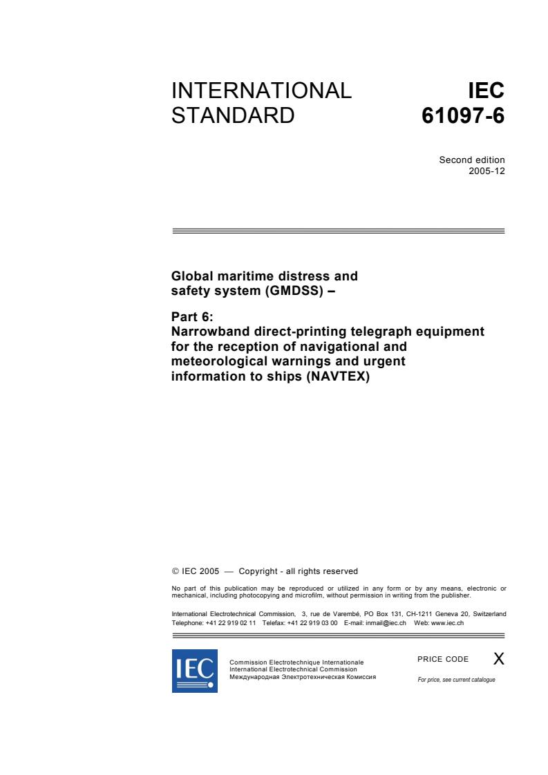 IEC 61097-6:2005 - Global maritime distress and safety system (GMDSS) - Part 6: Narrowband direct-printing telegraph equipment for the reception of navigational and meteorological warnings and urgent information to ships (NAVTEX)