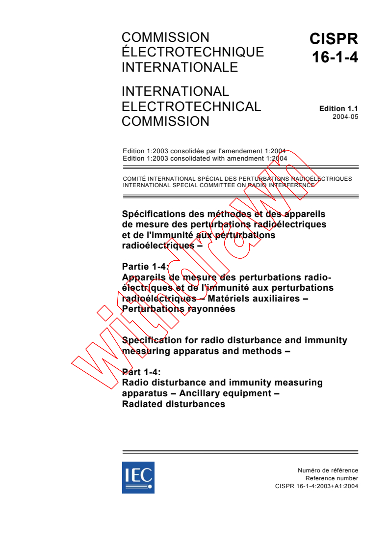 CISPR 16-1-4:2003+AMD1:2004 CSV - Specification for radio disturbance and immunity measuring apparatus and methods - Part 1-4: Radio disturbance and immunity measuring apparatus - Ancillary equipment - Radiated disturbances
Released:5/6/2004
Isbn:2831874688